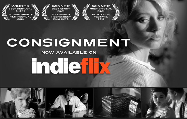 Justin Hannah's "Consignment" picked up for distribution by INDIEFLIX!