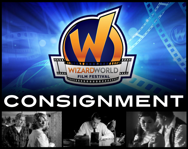 “Consignment” movie by Justin Hannah named an Official Selection at the Wizard World Film Festival taking place in Nashville on October 18-20